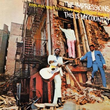 The Impressions -  This Is My Country